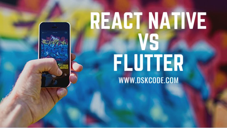 React Native vs Flutter