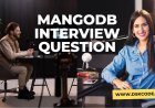 25 MongoDB Interview Questions and Answers (2023)