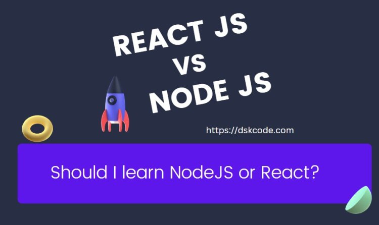 Exploring React JS vs Node JS: Which Reigns Supreme?