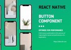 Create React native Buttons with Easy-to-Use Components