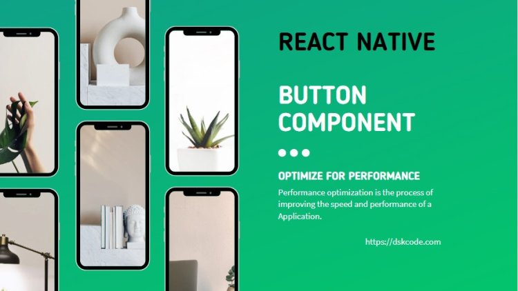 Create React native Buttons with Easy-to-Use Components