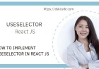 UseSelector A Guide to React Redux Hooks