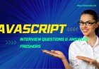 Javascript Interview Questions for Freshers