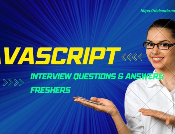 Javascript Interview Questions for Freshers