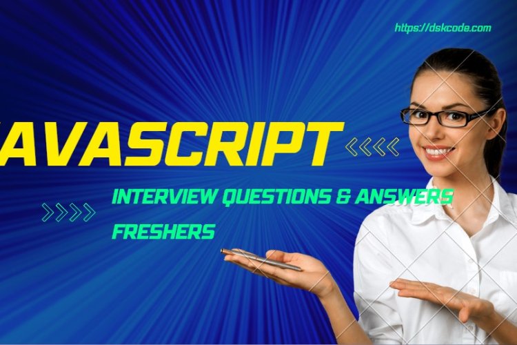 Javascript interview questions for freshers coding